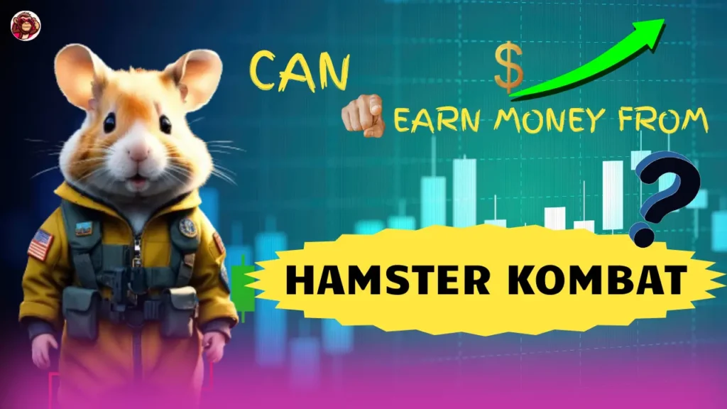 Can we Earn Real Money from Hamster Kombat 